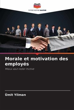 Morale et motivation des employés - Yilman, Ümit