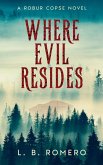 Where Evil Resides Where Evil Resides