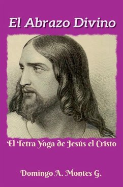 Cover El Abrazo Divino, el Tetra Yoga de Jesús el Cristo