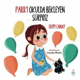 Parili Okulda Bekleyen Sürpriz Parili Okulda Bekleyen Sürpriz