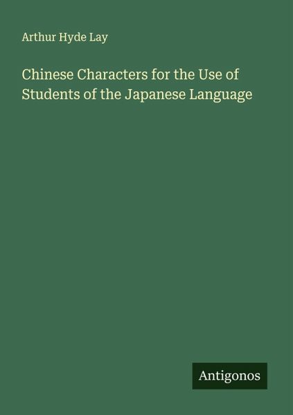 Chinese Characters for the Use of Students of the Japanese Language Chinese Characters for the Use of Students of the Japanese Language