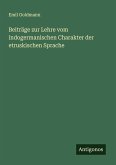 Beiträge zur Lehre vom indogermanischen Charakter der etruskischen Sprache