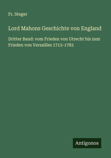 Lord Mahons Geschichte von England Lord Mahons Geschichte von England