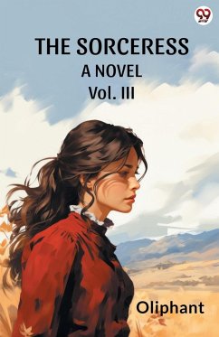 Cover The Sorceress A Novel Vol. III