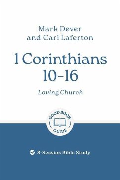 Cover 1 Corinthians 10 - 16: Loving Church