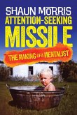 Attention Seeking Missile Attention Seeking Missile