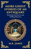 More Ghost Stories of an Antiquary More Ghost Stories of an Antiquary