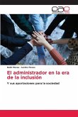 El administrador en la era de la inclusión El administrador en la era de la inclusión