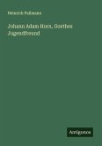 Johann Adam Horn, Goethes Jugendfreund