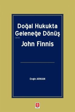 Cover Dogal Hukukta Gelenege Dönüs John Finnis
