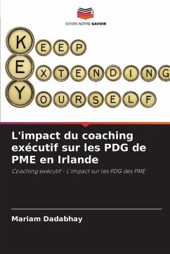 L'impact du coaching exécutif sur les PDG de PME en Irlande - Dadabhay, Mariam