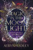 Magic in the Moonlight Magic in the Moonlight