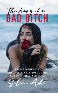 The Diary of a Bad Bitch - Ashé, Selene