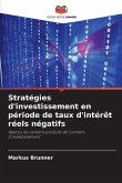 Stratégies d'investissement en période de taux d'intérêt réels négatifs