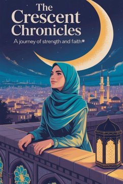 The Crescent Chronicles - Amina Farooq