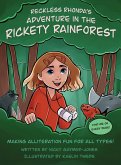 Reckless Rhonda's Adventure in the Rickety Rainforest Reckless Rhonda's Adventure in the Rickety Rainforest