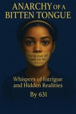 Anarchy Of A Bitten Tongue