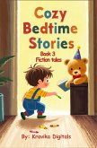 Cozy Bedtime Stories Book 3 (Bumble & Stumble Stories) (eBook, ePUB) Cozy Bedtime Stories Book 3 (Bumble & Stumble Stories) (eBook, ePUB)