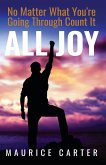 No Matter What You're Going Through, Count It All Joy No Matter What You're Going Through, Count It All Joy