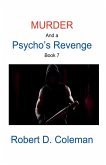 Murder and a Psycho's Revenge, Book Seven