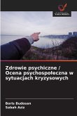 Zdrowie psychiczne / Ocena psychospo¿eczna w sytuacjach kryzysowych