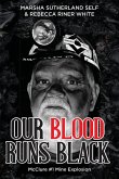 Our Blood Runs Black McClure #1 Mine Explosion Our Blood Runs Black McClure #1 Mine Explosion