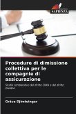 Procedure di dimissione collettiva per le compagnie di assicurazione Procedure di dimissione collettiva per le compagnie di assicurazione