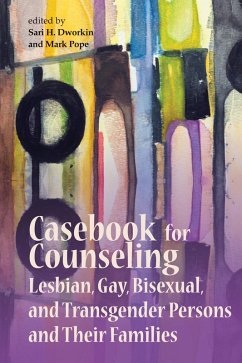 Cover Casebook for Counseling Lesbian, Gay, Bisexual and Transgender Persons and Their Families