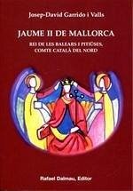 Cover Jaume II de Mallorca : Rei de les Balears i Pitiüses, comte català del Nord