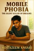 Mobile Phobia: The Silent Killer of Dreams (eBook, ePUB)