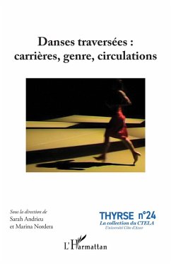 Danses traversées : carrières, genre, circulations
