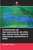Tratamento de derramamento de óleo por adsorvente natural utilizando polietileno e luffa