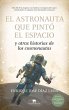 El Astronauta Que Pinto El Espacio Y... - Bild 1