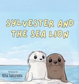 SYLVESTER AND THE SEA LION SYLVESTER AND THE SEA LION