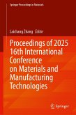 Proceedings of 2025 16th International Conference on Materials and Manufacturing Technologies Proceedings of 2025 16th International Conference on Materials and Manufacturing Technologies