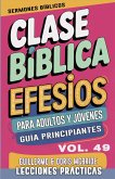 Clase Bíblica para Adultos y Jóvenes Guía Principiantes - Efesios Clase Bíblica para Adultos y Jóvenes Guía Principiantes - Efesios