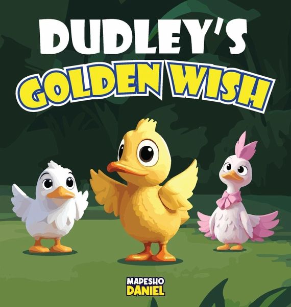 Dudley's Golden Wish Dudley's Golden Wish
