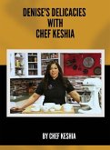 Denise's Delicacies with Chef Keshia