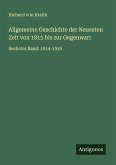 Allgemeine Geschichte der Neuesten Zeit von 1815 bis zur Gegenwart