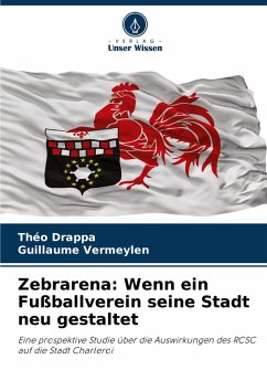 Cover Zebrarena: Wenn ein Fußballverein seine Stadt neu gestaltet