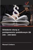 Sk¿adanie skarg w post¿powaniu podatkowym (§§ 245 - 249 BAO) Sk¿adanie skarg w post¿powaniu podatkowym (§§ 245 - 249 BAO)