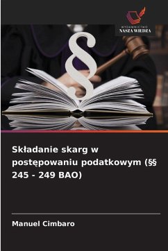 Cover Sk¿adanie skarg w post¿powaniu podatkowym (§§ 245 - 249 BAO)