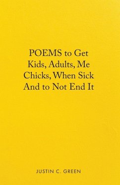 Cover Poems to Get Kids, Adults, Me Chicks, When Sick and to Not End It