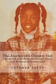 The Journey of a Country Girl Who Moved Away from Her Country Town was determined to move back