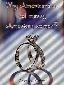 Cover Why American Do Not Marry American Women (1, #1) (eBook, ePUB)