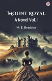 Mount Royal A Novel Vol. I