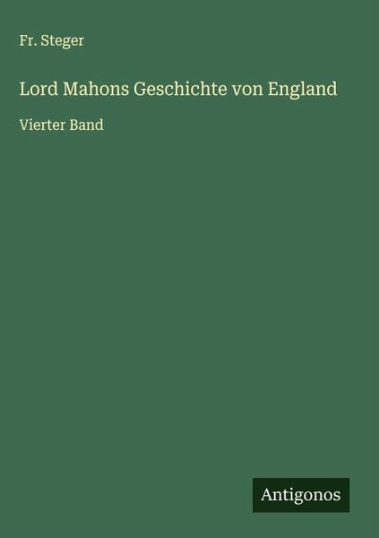 Lord Mahons Geschichte von England Lord Mahons Geschichte von England