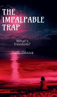 The Impalpable Trap - Injla Shariq