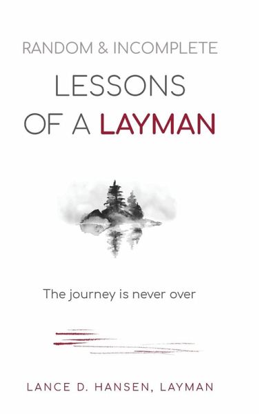 Random & Incomplete Lessons of a Layman Random & Incomplete Lessons of a Layman