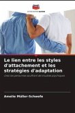 Le lien entre les styles d'attachement et les stratégies d'adaptation